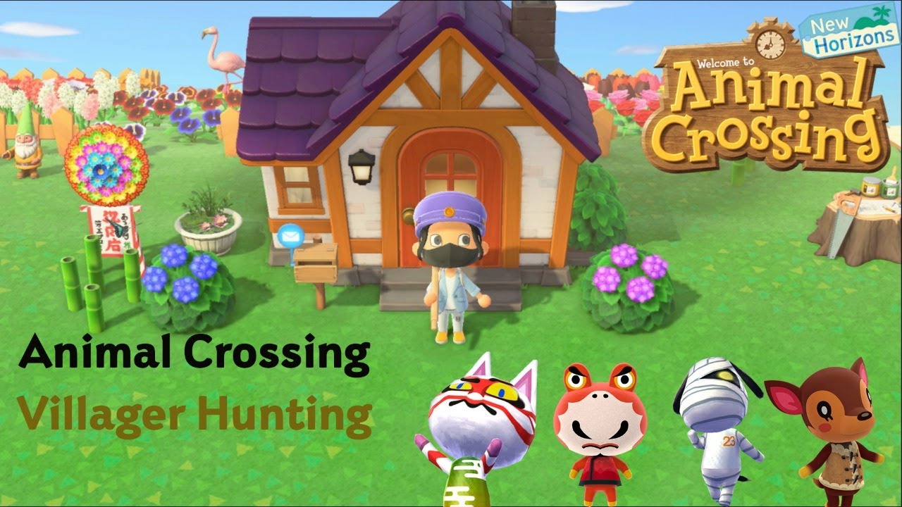 Animal Crossing New Horizons: Villager Hunting - YouTube
