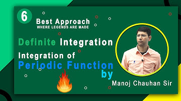 Integration of Periodic Function | Definite Integration | by Manoj Chauhan Sir - Best Approach