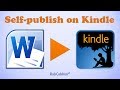 How To Self Publish a Kindle E book on Amazon s KDP Select Join the Self Publishing Revolution