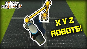 Modular Programmable 4 Axis Robotic Arm Systems! (Scrap Mechanic Gameplay)