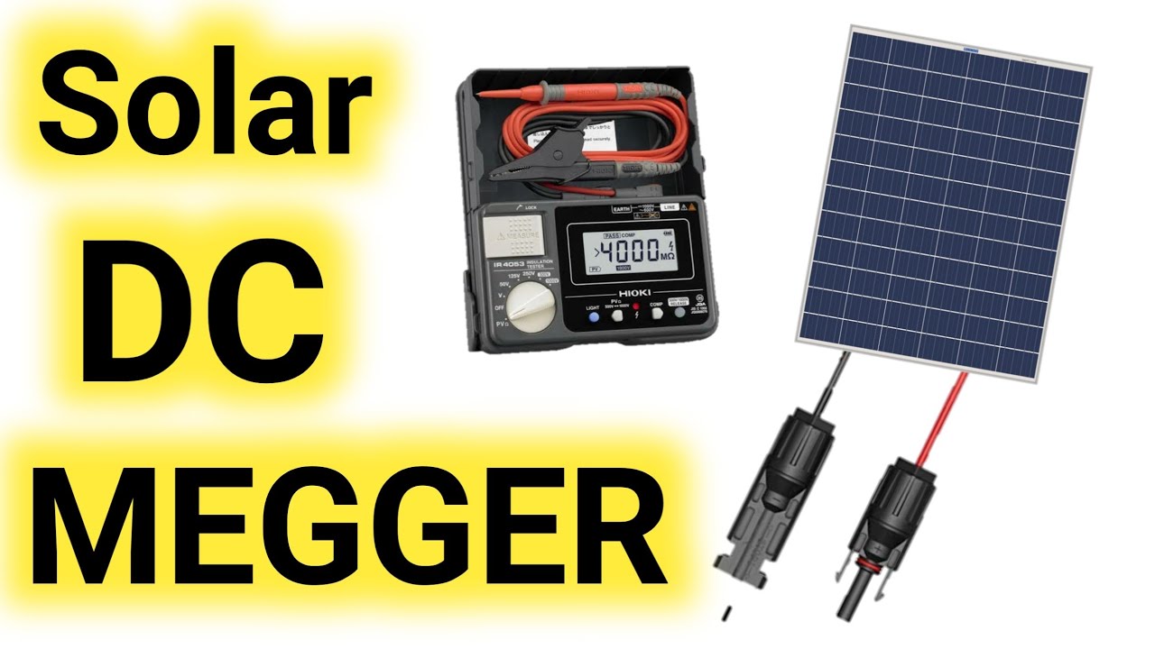 SOLAR DC cable Insulation Resistance Test Solar DC megger How to