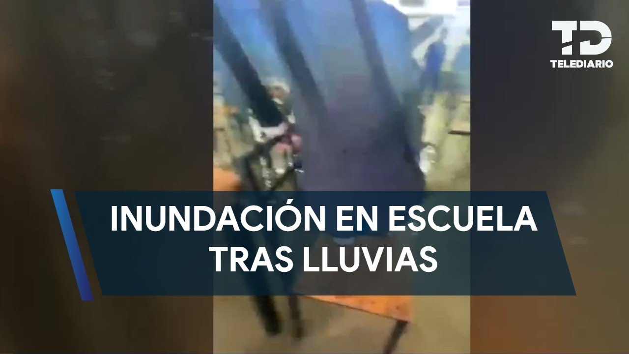 Rains flood high school in Monterrey, Nuevo León