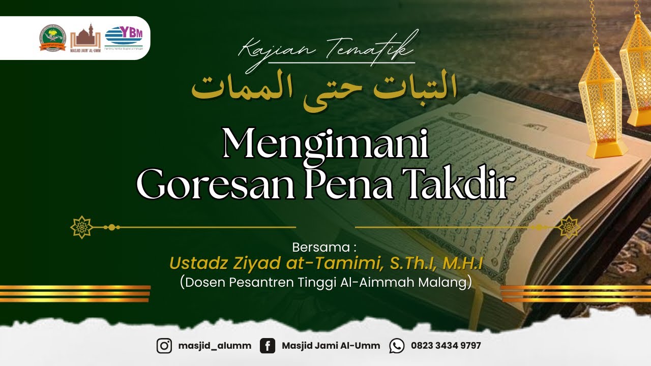 KITAB ASY SYARI' AH : Mengimani Goresan Pena Takdir - Ustadz Ziyad at-Tamimi,S.Th.I., M.H.I.