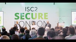 Inside Isc2 Secure London What Cyber Professionals Say