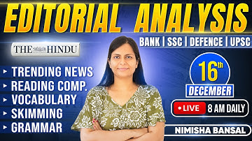Editorial Analysis | 16th December, 2025 | Vocab, Grammar, Reading, Skimming | Nimisha Bansal