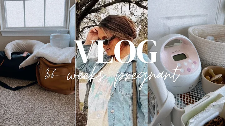 36 week ob appointment + packing hospital bag + ca...