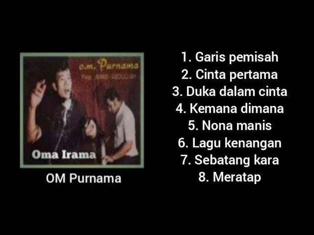 Garis Pemisah - Oma irama - Kompilasi OM Purnama . class=