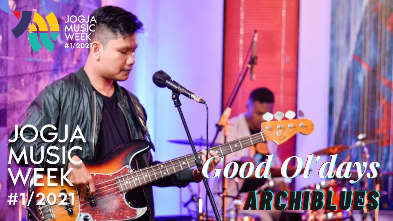 Archiblues - Good Ol'days | JOGJA MUSIC WEEK 2021