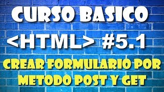 BASIC HTML COURSE 5 1 - ADDING A FORM USING POST AND GET METHODS
