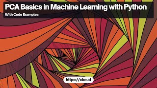 Principal Component Analysis (PCA) Basics in Machine Learning with Python