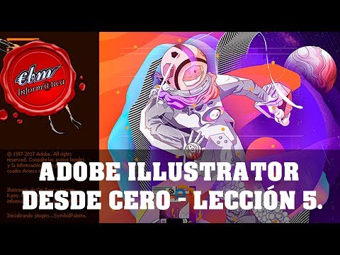 CURSO DE ADOBE ILLUSTRATOR CC 2018 DESDE CERO - LECCIÓN 5  CREADOR DE FORMAS