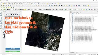 Cara Koreksi Geometrik Dan Radiometrik/atmosferik Landsat 8 Di Qgis Cara Koreksi Geometrik Dan Radiometrik/atmosferik Landsat 8 Di Qgis