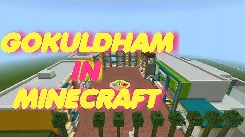Gokuldham Society in Minecraft | | Gokuldham Society Tour | | Crystal