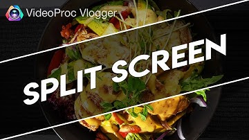 How To Quickly Create A Split Screen in VideoProc Vlogger