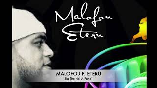 Tia(Ita Nei A Fano) - Malofou Pailate - Eteru