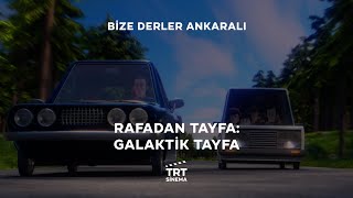 Rafadan Tayfa Galaktik Tayfa Bize Derler Ankaralı Klibi