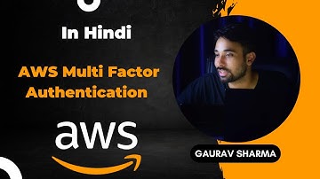 AWS Tutorials - 54 - AWS Multi Factor Authentication - AWS MFA - AWS (Hindi)