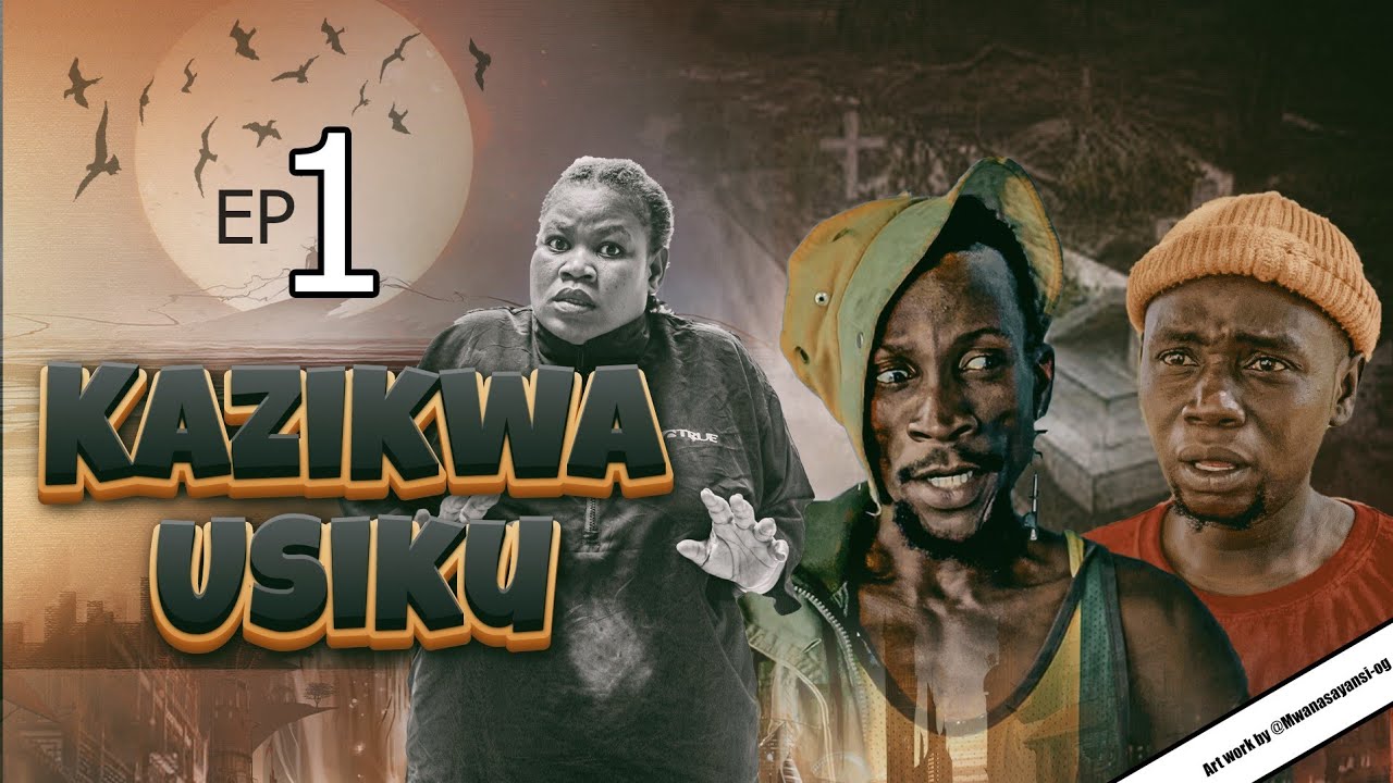 KAZIKWA USIKU EP 1