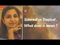 Sidereal vs Tropical in Vedic Astrology