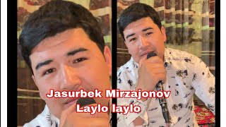Jasurbek Mirzajonov Laylo Laylo