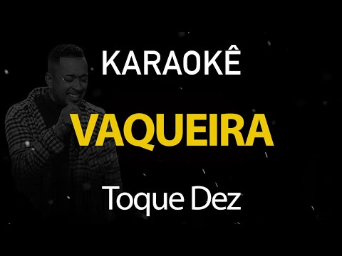 Video thumbnail for Vaqueira - Toque Dez