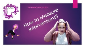 How can I measure intervention progress in schools? - SENsible SENCO Q&A4