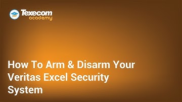 How To Arm & Disarm A Texecom Veritas Excel Security System