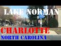 Charlotte Neighborhood Drive - Lake Norman - Birkdale Village - The Peninsula - Huntersville