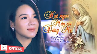 Video thumbnail of "Hạt Ngọc Mân Côi  Dâng Mẹ || Sáng tác: Thừa Sai - Sóng  Tình || Hoàng Hà || Official MV Thánh Ca"