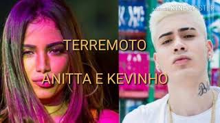 Anitta e Kevinho- Terremoto (letra)