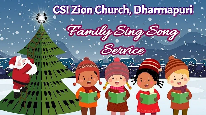 CSI Zion Church | Family Sing Song Service | 14-12-2025