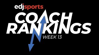 Edjsports Coach Rankings Week 13