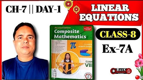 S Chand Composite Mathematics Solution for Class 8 | Ch-7 | Linear Equations @mathematicsbydmishra