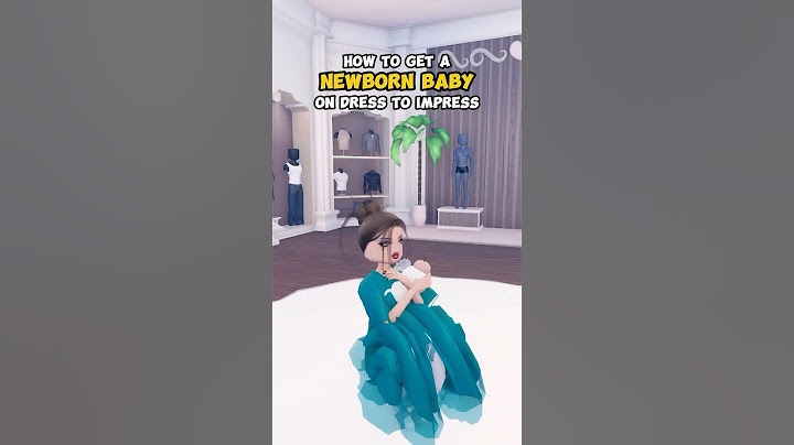 how to get a NEWBORN BABY? on DRESS TO IMPRESS | Tutorial #dresstoimpress #dti #roblox