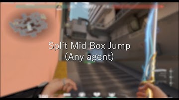 Split Mid Box Jump (Any agent)