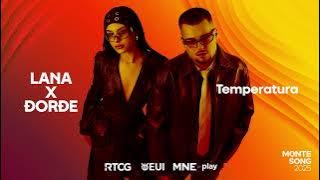 LANA X ĐORĐE — Temperatura | MONTESONG 2025 🇲🇪