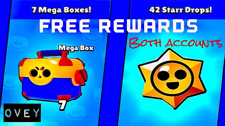 FREE MEGA BOXES AND STARR DROPS *BOTH BRAWL STARS ACCOUNTS*
