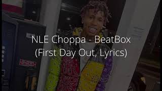 NLE Choppa - BeatBox (Lyrics)
