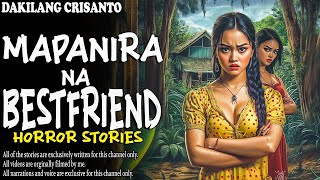 MAPANIRA NA BESTFRIEND HORROR STORY | True Horror Stories | True Story