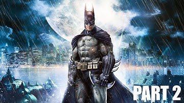 BATMAN ARKHAM ASYLUM Gameplay Walkthrough Part 2 - (No Commentary)