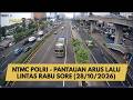 NTMC POLRI - PANTAUAN ARUS LALU LINTAS RABU SORE (28/10/2026)