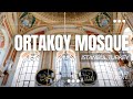 Ortakoy Mosque | Istanbul | Turkey | Istanbul Turkey | Mosque in Istanbul | Things to Do in Istanbul