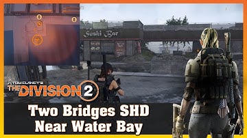 Two Bridges | SHD Tech Cache | Near Water Bay |THE DIVISION 2