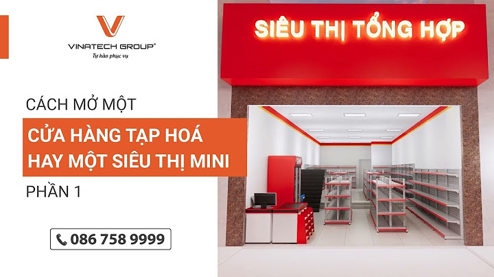 Danh sách cửa hàng tạp hóa hà nội năm 2024