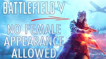 If we play Historically Inaccurate, The Video Ends - Battlefield V