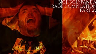 BigJigglyPanda Rage Compilation Part 25