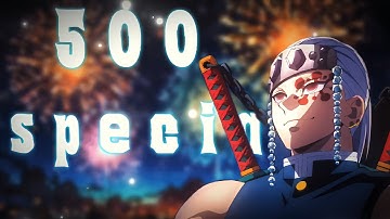 500 SUBSCRIBERS SPECIAL🔥🥳 [AMV/EDIT]