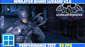 BATMAN ARKHAM ORIGINS (PC) on ANDROID | Winlator Bionic 2.6.1 Performance Test 8sGen3 + 8GB