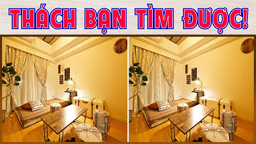 [ TÌM ĐIỂM KHÁC NHAU ] THÁCH BẠN TÌM ĐƯỢC