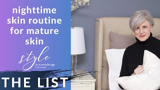 Night Time Skin Care Routine For Mature Skin Beauty Over 50